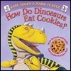 How Do Dinosaurs Eat Cookies?