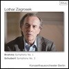 Lothar Zagrosek 브람스: 교향곡 1번 / 슈베르트: 교향곡 3번 (Brahms: Symphony Op.68 / Schubert: Symphony D.200)