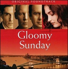 글루미 선데이 영화음악 (Gloomy Sunday OST)