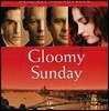 글루미 선데이 영화음악 (Gloomy Sunday OST)