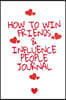 How To Win Friends And Influence People Journal: Write Down Your Favorite Things, Gratitude, Inspirations, Quotes, Sayings & Notes About Your Secrets