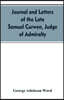 Journal and letters of the late Samuel Curwen, judge of Admiralty, etc., an American refugee in England from 1775-1784, comprising remarks on the prom