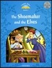 Classic Tales Level 1 : The Shoemaker & The Elves