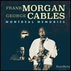Frank Morgan & George Cables (프랭크 모건 & 조지 케이블스) - Montreal Memories
