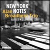 Alan Broadbent Trio (알란 브로드벤트 트리오) - New York Notes