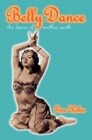 Belly Dance: The Dance of Mother Earth