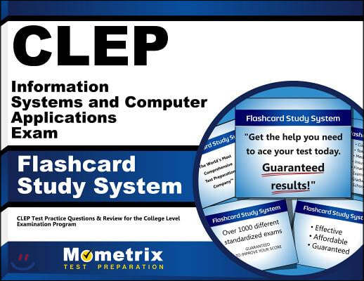 Clep Information Systems and Computer Applications Exam Flashcard Study System