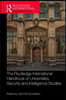 Routledge International Handbook of Universities, Security and Intelligence Studies