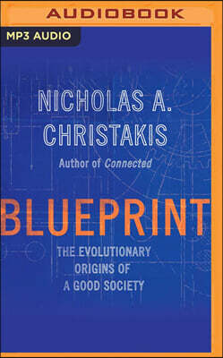 Blueprint: The Evolutionary Origins of a Good Society