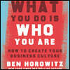 What You Do Is Who You Are: How to Create Your Business Culture
