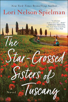 The Star-Crossed Sisters of Tuscany