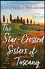 The Star-Crossed Sisters of Tuscany
