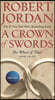 A Crown of Swords: Book Seven of 'The Wheel of Time'