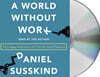 A World Without Work: Technology, Automation, and How We Should Respond