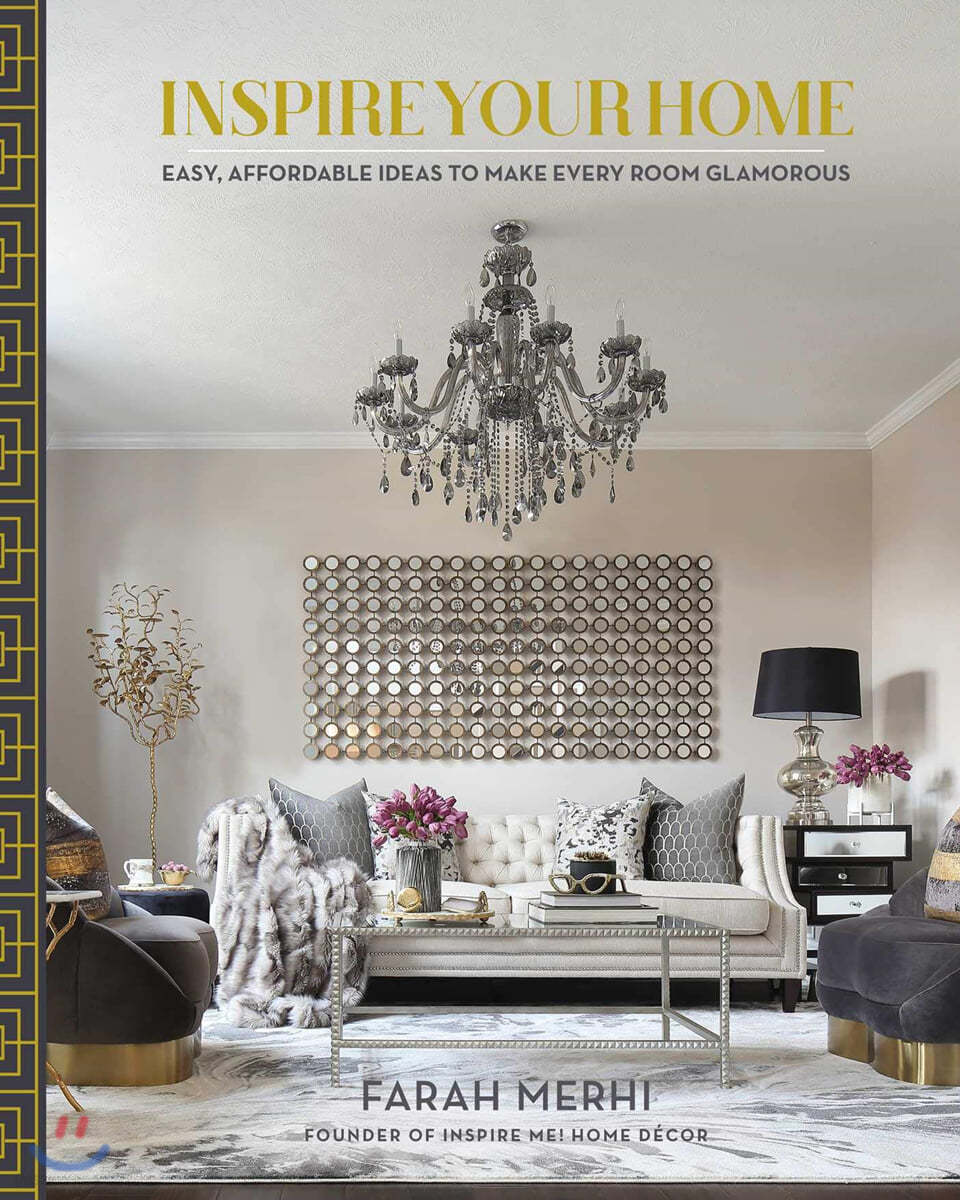 Inspire Your Home: Easy Affordable Ideas to Make Every Room Glamorous