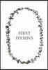 First Hymns: Presentation Edition