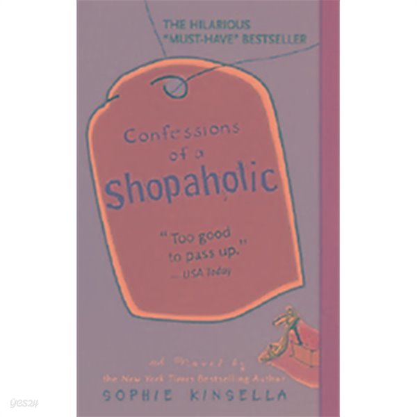 Confessions of a Shopaholic : Shopaholic #1 (Mass Market Paperback/ Reprint Edition)