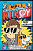 Mac B., Kid Spy #01 : Mac Undercover