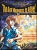 The Art Museum is Alive! 3