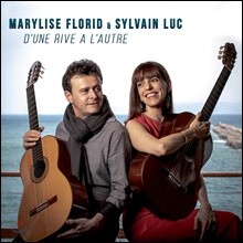 Marylise Florid &amp; Sylvain Luc (마릴리즈 플로리드 &amp; 실뱅 뤽) - D'une rive a l'autre