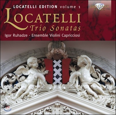 Igor Ruhadze 피에르트 로카텔리: 트리오 소나타 (Locatelli Edition Volume 1: Trio Sonatas)