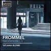 Tatjana Blome 게르하르트 프로멜: 피아노 소나타 1-3번 (Gerhard Frommel: Piano Sonatas Nos.1-3) 타탸나 블로메