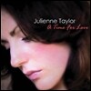 Julienne Taylor - A Time For Love