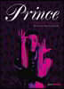 Prince: Life and Times: Revised and Updated Edition