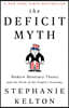The Deficit Myth: Modern Monetary Theory and the Birth of the People's Economy