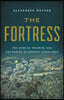 The Fortress: The Siege of Przemysl and the Making of Europe's Bloodlands