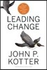 Leading Change, With a New Preface by the Author