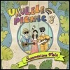우쿨렐레 피크닉 (Ukulele Picnic) 3집 - Summertime Mele