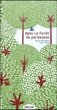 Dans la foret du paresseux