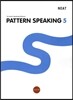 PATTERN SPEAKING 5