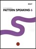PATTERN SPEAKING 6