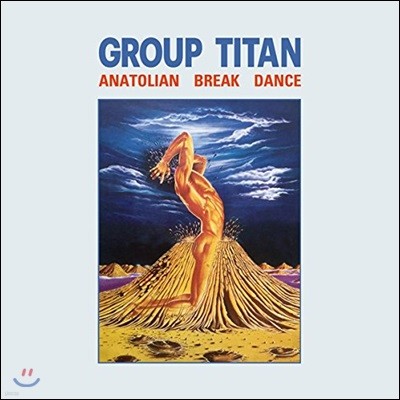 Group Titan (그룹 타이탄) - Anatolian Break Dance [LP]