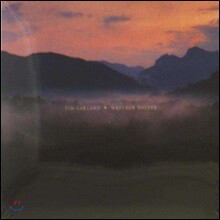 Tim Garland (팀 갤런드) - Weather Walker
