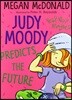 Judy Moody #4 : Predicts the Future