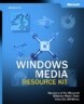 Microsoft Windows Media Resource Kit