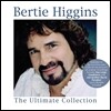 Bertie Higgins - Ultimate Collection