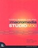 Building Dynamic Web Sites with Macromedia Studio MX 2004