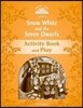 Classic Tales Second Edition: Level 5: Snow White and the Seven Dwarfs Activity Book & Play