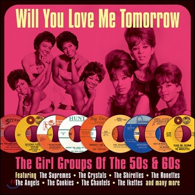 여성 보컬 모음집 Will You Love Me Tomorrow (The Girl Groups Of The 50s & 60s)