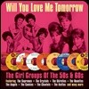 여성 보컬 모음집 Will You Love Me Tomorrow (The Girl Groups Of The 50s & 60s)