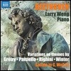 Larry Weng 베토벤: 피아노 변주곡, 피아노 소나타 (Beethoven: Variations on themes)