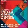 Mario Carbotta / Mario Hossen 알레산드로 롤라: 플루트와 바이올린을 위한 여섯 개의 이중주 (Alessandro Rolla: 6 Duets for Flute and Violin)