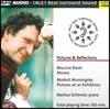 Markus Schirmer 라벨: 거울 / 무소르그스키: 전람회의 그림 (Ravel: Miroirs / Mussorgsky: Pictures & Reflections) [DVD Audio]