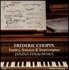 Janina Fialkowska 쇼팽: 연습곡, 소나타, 즉흥곡 (Chopin: Etudes, Sonatas, Impromptus)