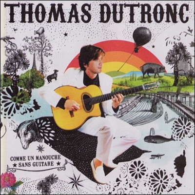 Thomas Dutronc (토마스 뒤트롱) - Comme Un Manouche Sans..