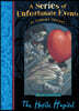 A Series of Unfortunate Events #8 : The Hostile Hospital